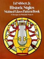 Historic Styles Stained Glass Pattern Book (Dover Pictorial Archive Series) 0486241769 Book Cover