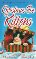 Christmas Eve Kittens (Zebra Regency Romance) 0821770381 Book Cover