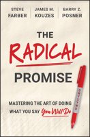 The Radical Promise: The Art of Doing What You Say You Will Do 1394426968 Book Cover