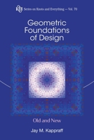 Geometric Foundations of Design: Old and New 9819819326 Book Cover