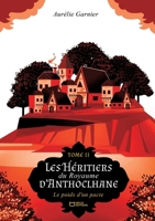 Les Héritiers du Royaume d'Anthoclhane - Tome II: Le poids d'un pacte (French Edition) 2386739031 Book Cover