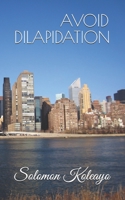 AVOID DILAPIDATION B08F6Y4Z12 Book Cover