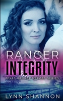 Ranger Integrity (Texas Ranger Heroes) 1953244335 Book Cover