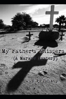 My Father's Whispers B084WPJW2S Book Cover
