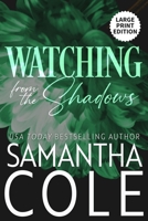 Watching From the Shadows: Large Print Edition (Trident Security Series Large Print Edition) B0CYZL9KRK Book Cover