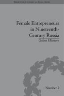 Female Entrepreneurs in Nineteenth-Century Russia 1851969675 Book Cover