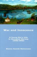 War and Innocence : A Young Girl's Life in Occupied Norway 1883697972 Book Cover