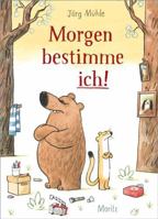 Morgen bestimme ich! 3895654574 Book Cover