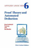 Proof Theory and Automated Deduction (Applied Logic Series) 1402003684 Book Cover