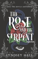 The Rose and the Serpent: A Gothic Dark Academia YA Fantasy Romance (The Mortal Souls) 1738475824 Book Cover