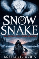 SNOW SNAKE: The Mythical Soul Feeder Creature B0H4S923TK Book Cover