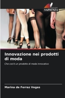 Innovazione nei prodotti di moda (Italian Edition) 6207439015 Book Cover