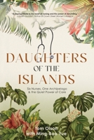 Daughters of the Islands: Six Nurses, One Archipelago, & the Quiet Power of Care B0GXXK1VH5 Book Cover
