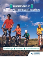 Fundamentals of Health and Physical Education 0435130005 Book Cover