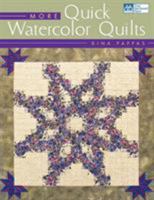 More Quick Watercolor Quilts 1564773647 Book Cover