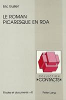 Le Roman Picaresque En RDA 3906758036 Book Cover