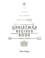 Christmas Recipes Book : Recipes-Trim-size-book-to-write-in-8. 5-x-11-no-bleed-126-pages-cover-size-17. 54-x-11. 25-inch 171111264X Book Cover
