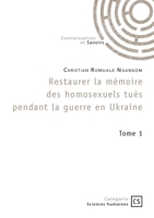 Restaurer la mémoire des homosexuels tués pendant la guerre en Ukraine 2342374313 Book Cover