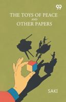 The Toys Of Peace And Other Papers 9374835649 Book Cover