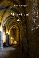 My awkrand aunt 2840002272 Book Cover