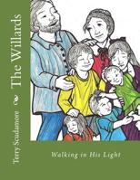 The Willards: Walking in His Light 1530916003 Book Cover