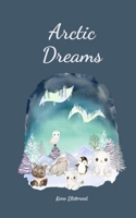 Arctic Dreams 9908102729 Book Cover