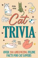Crazy Cat Trivia: Totally Ameowzing & Pawsome Cat Quotes, Cat Jokes, True or False, Famous Cats, Know Your Breeds, and More Paperbnack Gift Book 1682349527 Book Cover
