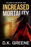 Increased Mortality B09M9WSNF5 Book Cover