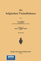 Die Belgischen Vizinalbahnen 3662409488 Book Cover