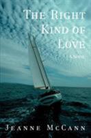 The Right Kind of Love 0595476422 Book Cover