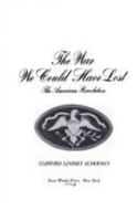 The war we could have lost;: The American Revolution 0590073001 Book Cover