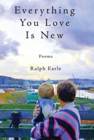 Everything You Love Is New 1959346369 Book Cover