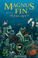 Magnus Fin and the Ocean Quest 0863157025 Book Cover