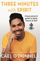 Three Minutes with Spirit: Australia’s #1 medium on TikTok 1761046683 Book Cover