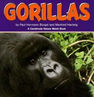 Gorillas (A Carolrhoda Nature Watch Book) 0876147589 Book Cover