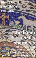 The Lamb Before Its Shearers 1601910630 Book Cover