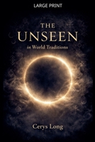 The Unseen in World Traditions B0GJR5JNYF Book Cover