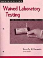 Multiskilling: Waived Laboratory Testing for the Health Care Provider (Delmar's Multiskilling Series) 0766802124 Book Cover