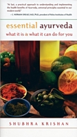Essential Ayurveda: What It Is and What It Can Do for You 1577312341 Book Cover