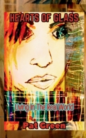 Hearts of Glass : Living in the Real World 1967232008 Book Cover