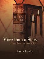 More Than a Story: Lessons from the Book of Job 1462714609 Book Cover