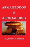 ARMAGEDDON IS APPROACHING 1387287060 Book Cover
