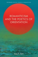 Romanticism and the Poetics of Orientation 1399511254 Book Cover