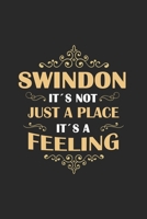 Swindon Its not just a place its a feeling: England | notebook | 120 pages | dot grid 1650983255 Book Cover