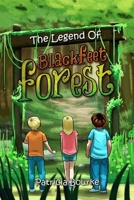The Legend Of Blackfeet Forest B0FFTKKGZC Book Cover