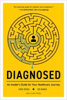 Diagnosed: An Insider's Guide for Your Healthcare Journey B0CRNR54CV Book Cover