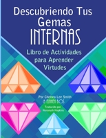 Descubriendo Tus Gemas Internas: Libro de Actividades para Aprender Virtudes B08WS884K2 Book Cover