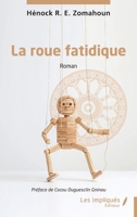 La roue fatidique (French Edition) B0DGKD23M2 Book Cover