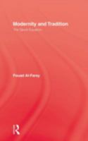Modernity and Tradition: The Saudi Equation 0710303955 Book Cover