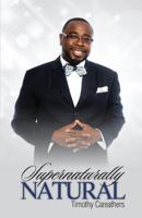 Supernaturally Natural 0985846704 Book Cover